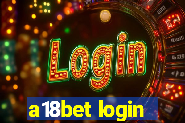 a18bet login